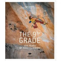 Mountaineers Books The 9th Grade : 150 Years Of Free Climbing