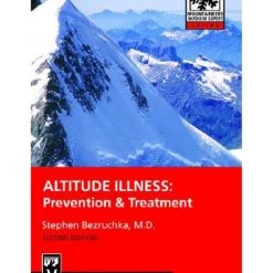Mountaineers Books Altitude Illness : Prevention & Treatment