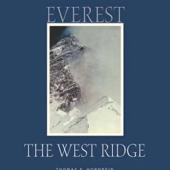 Mountaineers Books Climb Everest, The West Ridge : Anniversary Edition