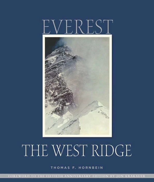 Mountaineers Books Climb Everest, The West Ridge : Anniversary Edition