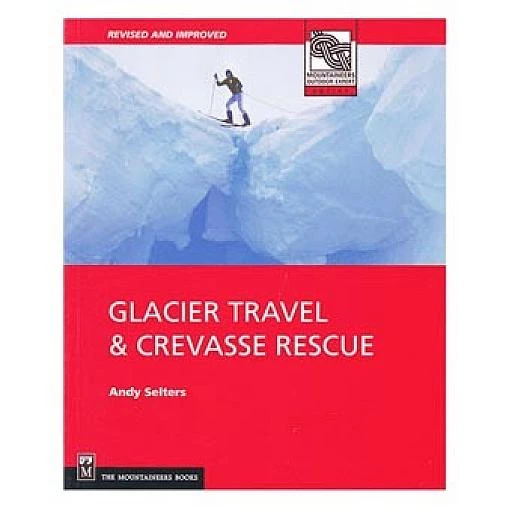 Mountaineers Books Glacier Travel & Crevasse Rescue
