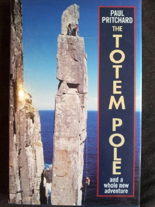 Mountaineers Books The Totem Pole : And A Whole New Adventure Climb